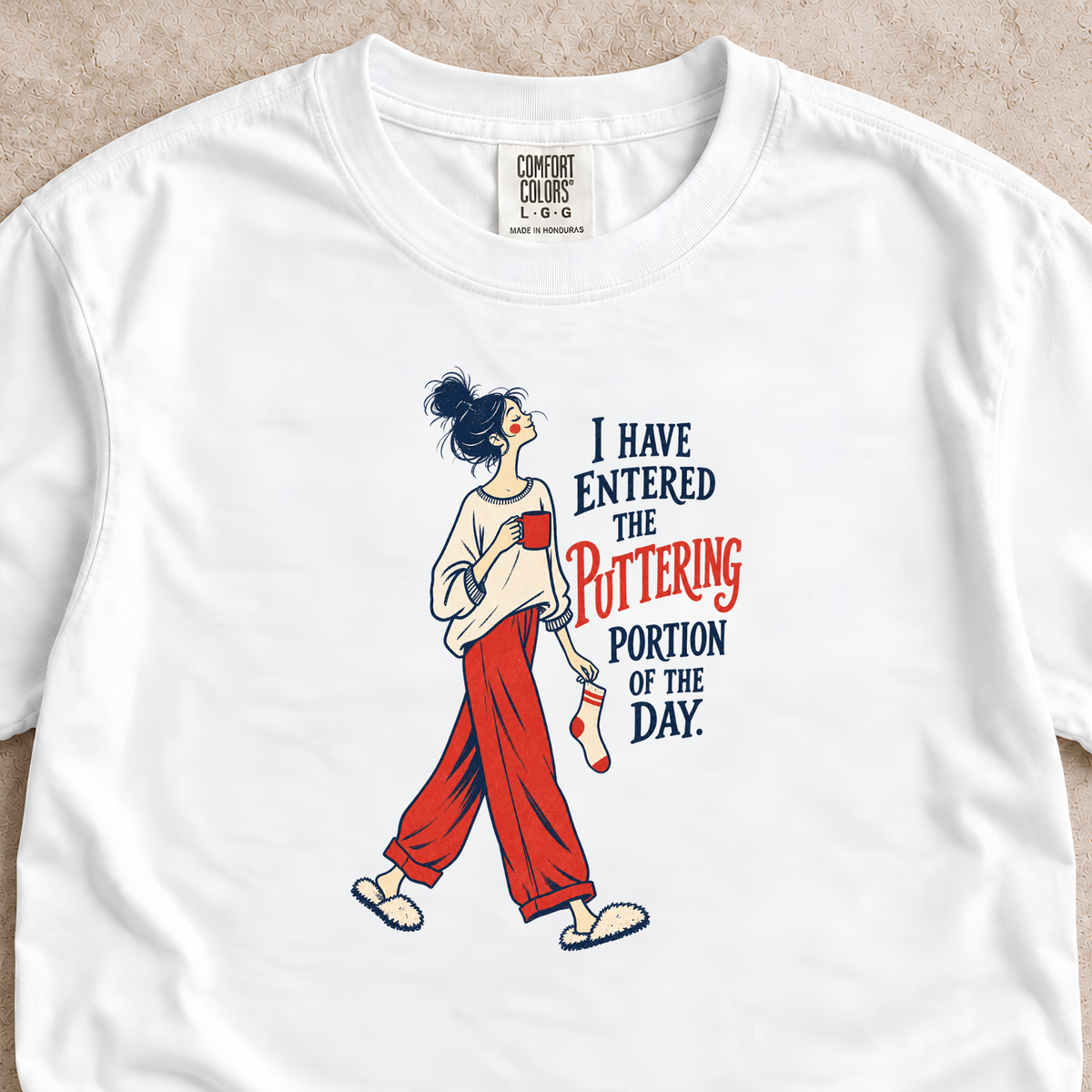 Puttering Portion of the Day Shirt