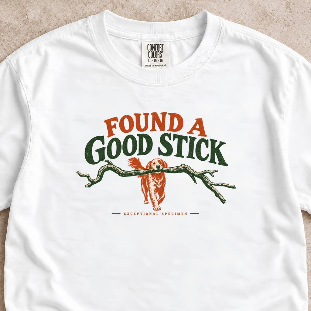 Found a Good Stick Shirt