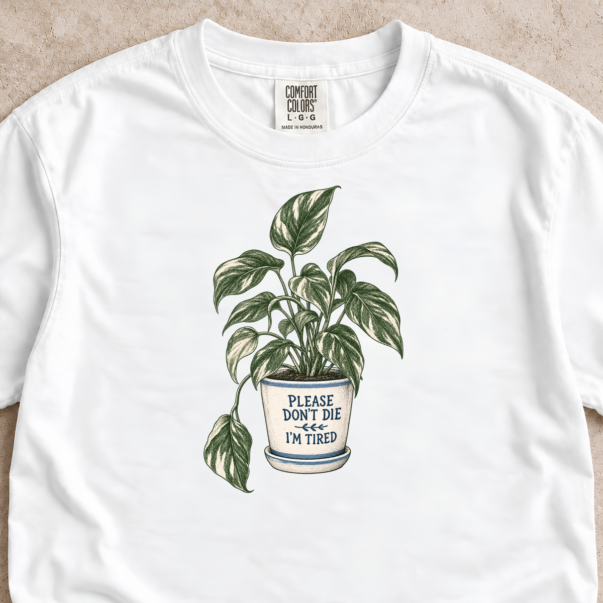 Please Don't Die, I'm Tired Shirt